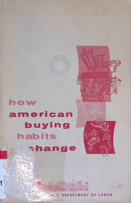 How American Buying Habits Change. Mitchell, James P.: