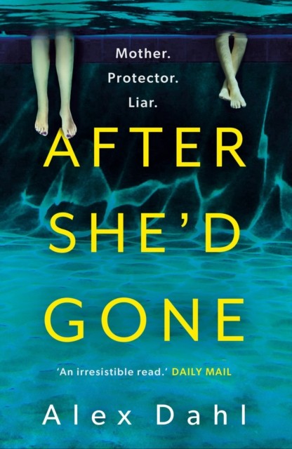 After She'd Gone by Alex Dahl (Paperback Book)