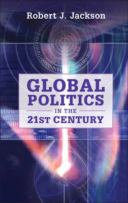 Global Politics in the 21st Century Jackson Paperback Cambridge University Press
