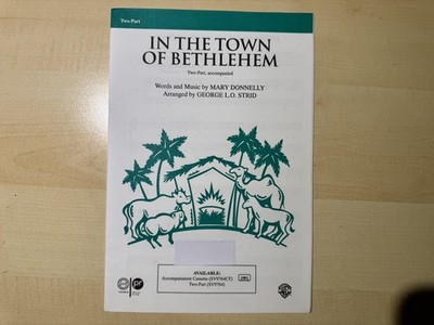In the town of Bethlehem, 2-part with Piano, arr. by George L.O. Strid