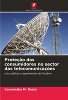 Consolatha M. Resto | ProteçãO Dos Consumidores No Sector Das TelecomunicaçõEs