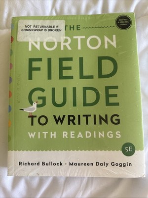 The Norton Field Guide To Writing With Readings.  Bought New With Shrink Wrap