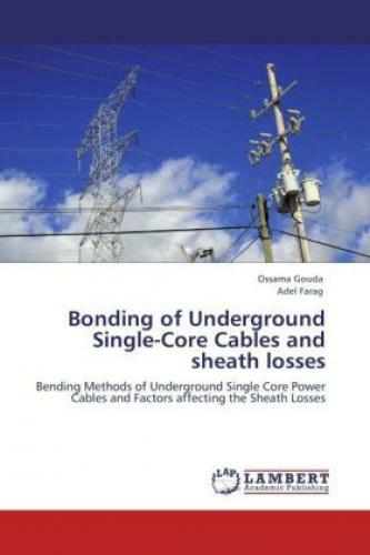 Bonding Of Underground Single-core Cables And Sheath Losses Bending