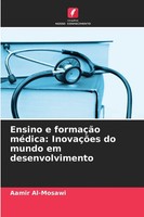 Ensino E FormaçãO MéDica: InovaçõEs Do Mundo Em Desenvolvimento Aamir Al-Mosawi