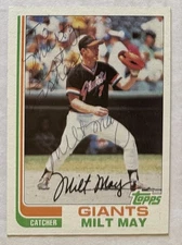 Milt May 1982 Topps ON-CARD AUTO Buyback HA Retrograph Giants Inscription Signed