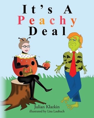 It's A Peachy Deal by Julian Klazkin (English) Paperback Book