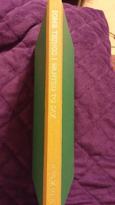 Some Things I Wanted to Say Paul W. O'Meara 1998 First Edition Blau