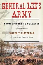 General Lee's Army: From Victory to Collapse - Hardcover - VERY GOOD