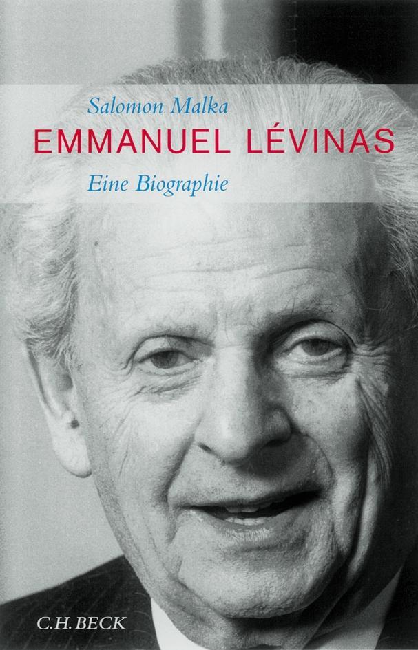 Thumbnail - Emmanuel Levinas | Salomon Malka | 2004 | Deutsch | Emmanuel Lévinas.