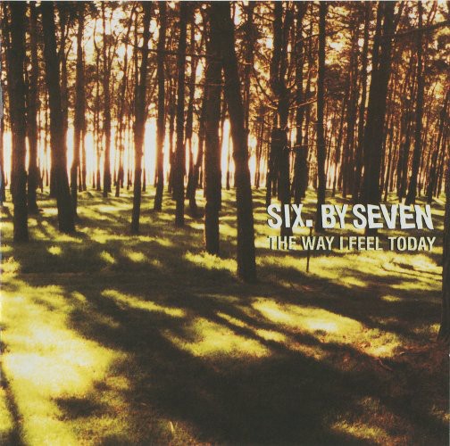 Six By Seven Way I Feel Today CD UK Mantra 2002 MNTCD1027