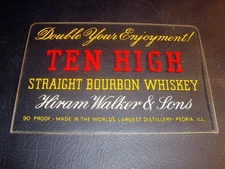 Circa 1930s Ten High Whiskey Back Bar Glass Sign