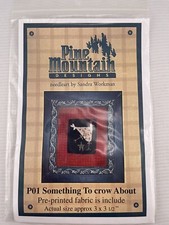Something To Crow About P01 Pattern Needleart Pine Mountain 2004 With Fabric