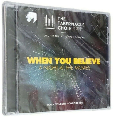 Tabernacle Choir at Temple Square WHEN YOU BELIEVE A Night At The Movies CD