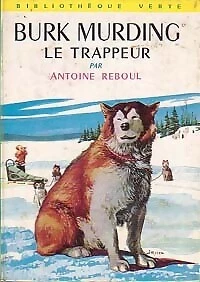 Burk Murding le trappeur - Antoine Reboul - V566768 - Photo 1/1