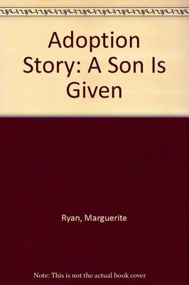 Adoption Story: A Son Is Given