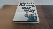 			Match Fishing Our Way (signed), Ken Giles, Clive Smith, David and		