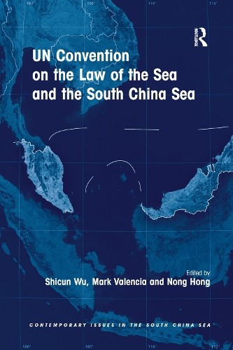 UN Convention on the Law of the Sea and the South China Sea - 9780367668693