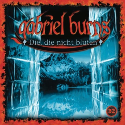 Burns,Gabriel / 32/Die,die nicht bluten (Remastered Edition)