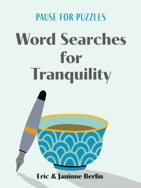 Pause for Puzzles: Word Searches for Tranquility by Eric Berlin Paperback
