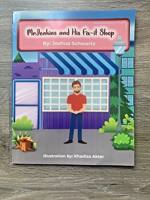 Mr. Jenkins and His fix-it Shop By: Joshua Schwartz Book
