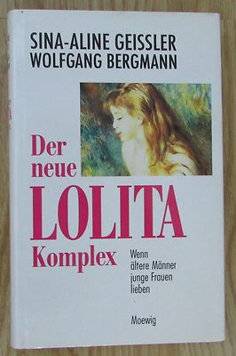 DER NEUE LOLITA-KOMPLEX WENN ÄLTERE MÄNNER JÜNGERE FRAUEN LIEBEN Geissler 1991