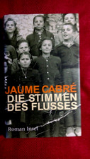 Tolles Buch "Die Stimmen des Flusses", Roman von Jaume Cabrè, 2007, 667 Seiten