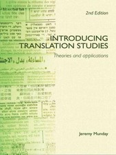 Introducing Translation Studies : Theories and Applications Jerem