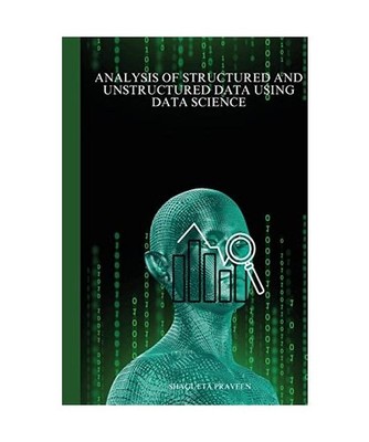Analysis of structured and unstructured data using data science, Parveen, Shaguf