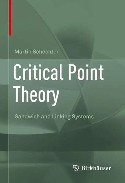 Critical Point Theory | Sandwich And Linking Systems | Martin Schechter | Buch-image