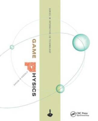 Game Physics (Morgan Kaufmann Series in Interactive 3D Technology) - GOOD