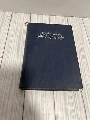 Mathematics for Self-Study: Arithmetic for the Practical Man by J.E. Thompson