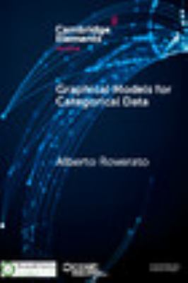Graphical Models for Categorical Data SemStat Elements Alberto  9781108404969 LN