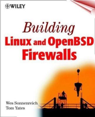 Building Linux and Openbsd Firewalls by Wes Sonnenreich;  Tom Yates