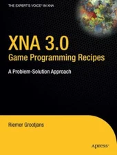 Xna 3.0 Game Programming Recipes: A Problem-Solution Approach