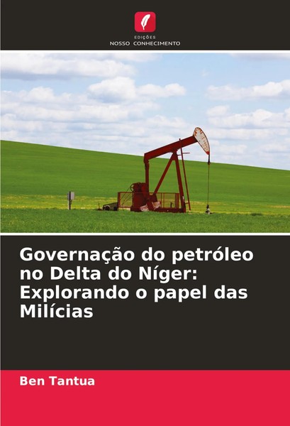 GovernaçãO Do PetróLeo No Delta Do NíGer: Explorando O Papel Das MilíCias Tantua-image