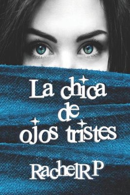 La chica de ojos tristes by Rachel Rp (Spanish) Paperback Book