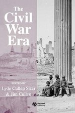 The Civil War Era: An Anthology of Sources by Sizer, Cullen, Cullen-Sizer New-,
