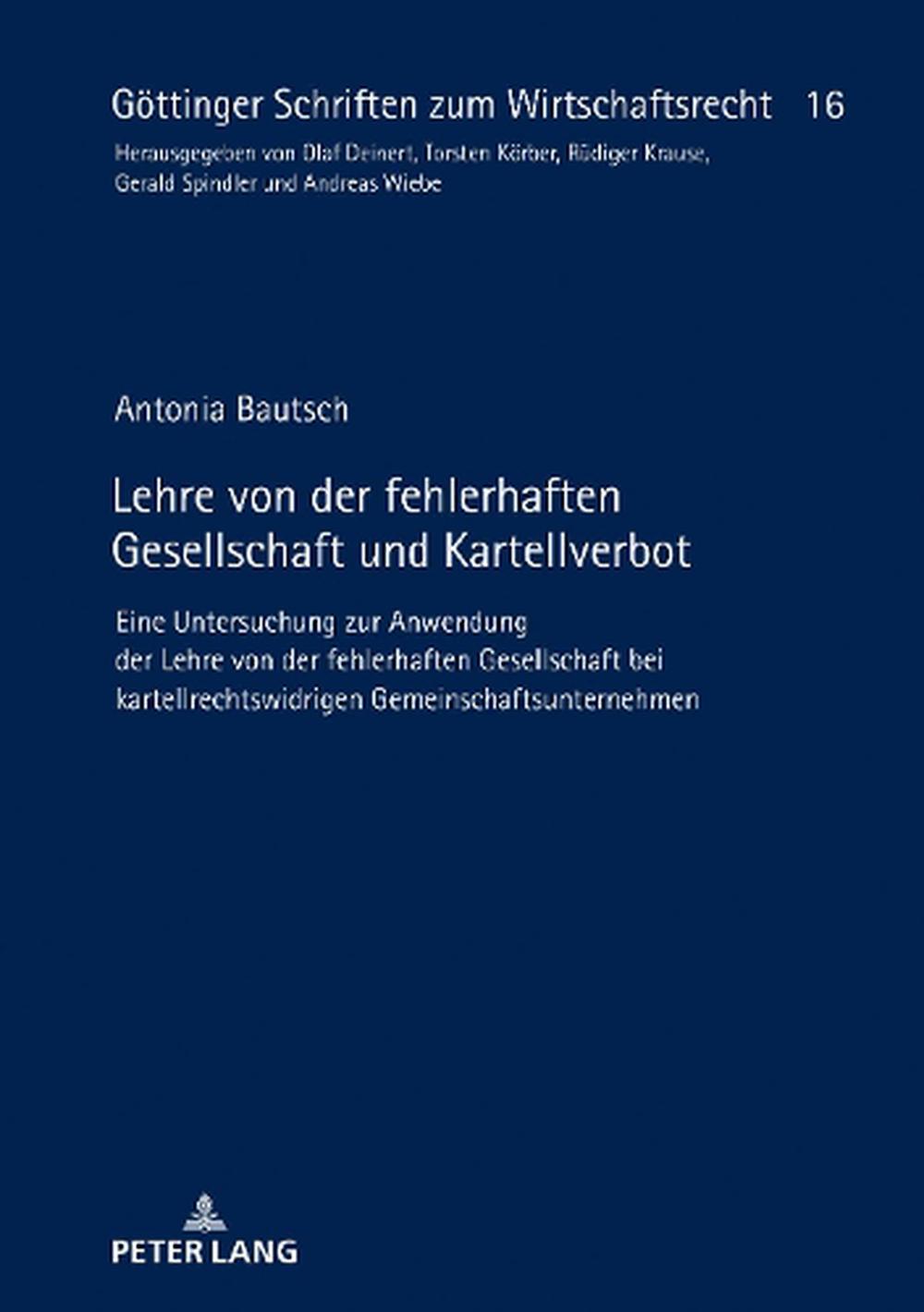 Lehre von der fehlerhaften Gesellschaft und Kartellverbot: Eine