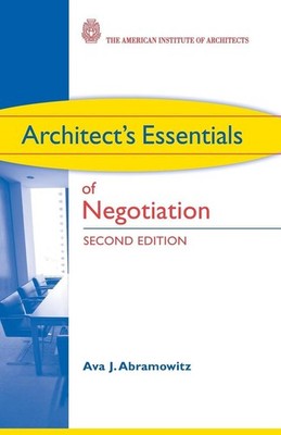Architect's Essentials of Negotiation by Ava J. Abramowitz (English) Paperback B
