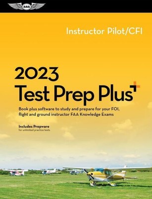 Asa Test Prep Board | 2023 Instructor Pilot/Cfi Test Prep Plus: Book Plus...
