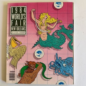 1984 Worlds Fair New Orleans/NOLA Official Guidebook/11"X9"/160 Pages/Full Color