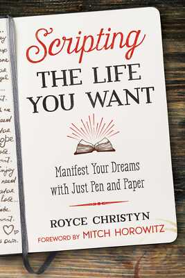 NEW BOOK Scripting the Life You Want - Manifest Your Dreams with Just Pen and Pa