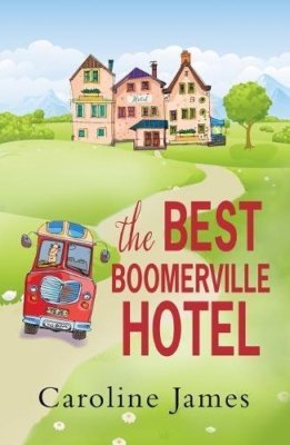 The Best Boomerville Hotel,Caroline James