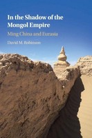In The Shadow Of The Mongol Empire David M. Robinson
