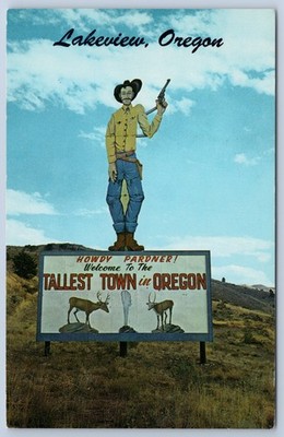 Oregon Lakeview Roadside Tallest Town Sign Tallman Cowboy Howdy Pardner Postcard