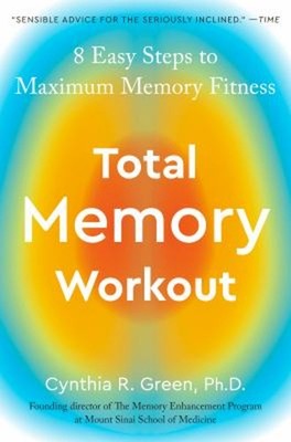 Total Memory Workout : 8 Easy Steps to Maximum Memory Fitness Cyn