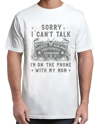 Sorry I Can't Talk I'm On The Phone With My Mom Vintage Adult S-4XL T-Shirt