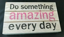 WALL HANGING INSPIRATIONAL ART DO SOMETHING AMAZING BED BATH & BEYOND 10"