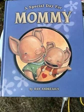 A Special Day for Mommy by Dan Andreasen (2004, Reinforced)