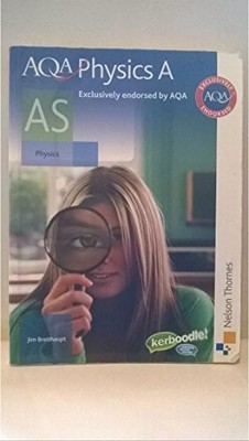AQA Physics A AS Student Book: Student's Book by Breithaupt, J 0748782826
